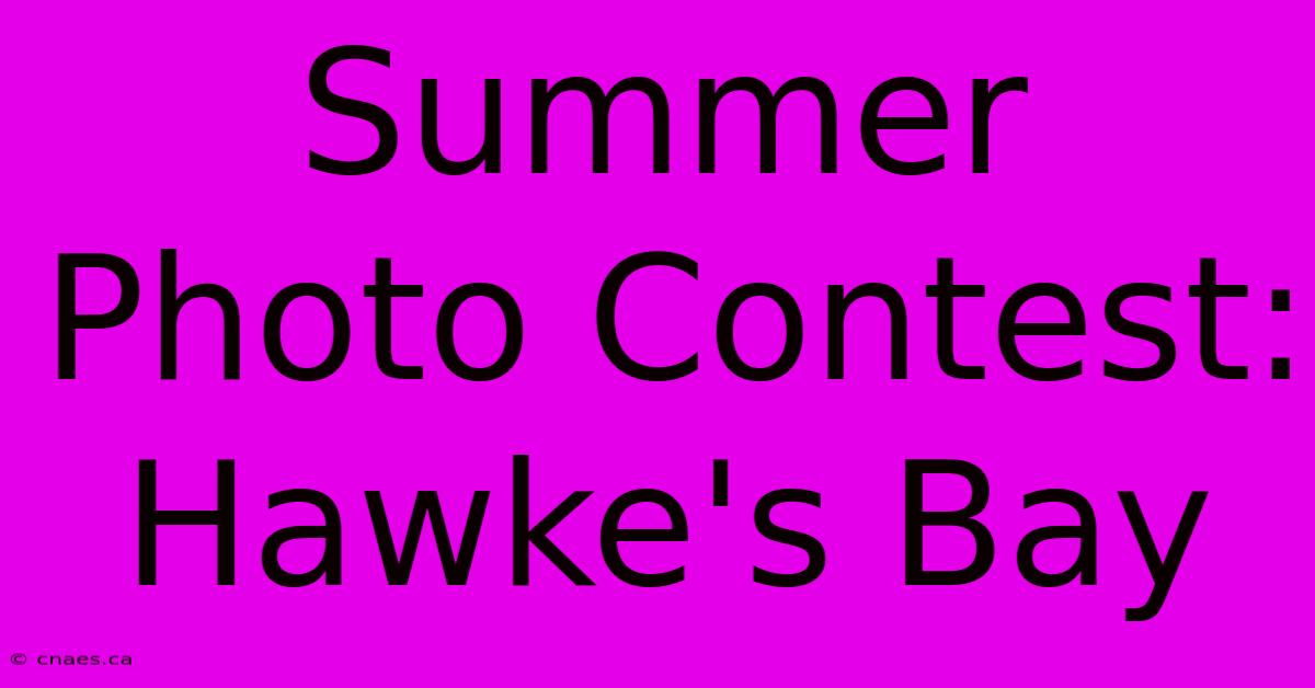 Summer Photo Contest: Hawke's Bay