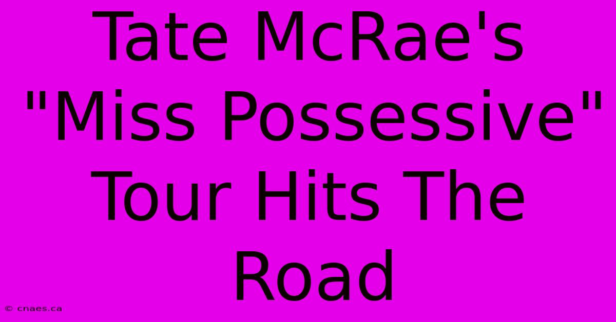 Tate McRae's 