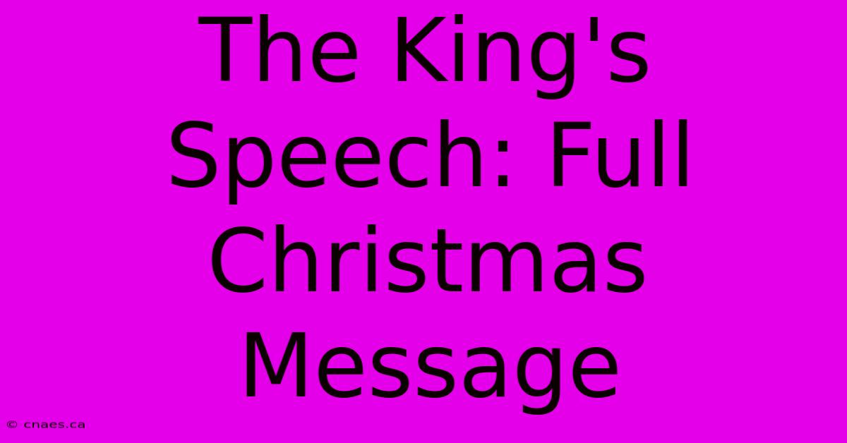 The King's Speech: Full Christmas Message