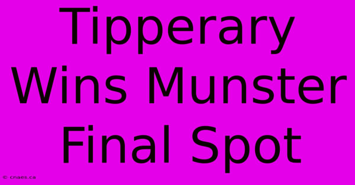 Tipperary Wins Munster Final Spot