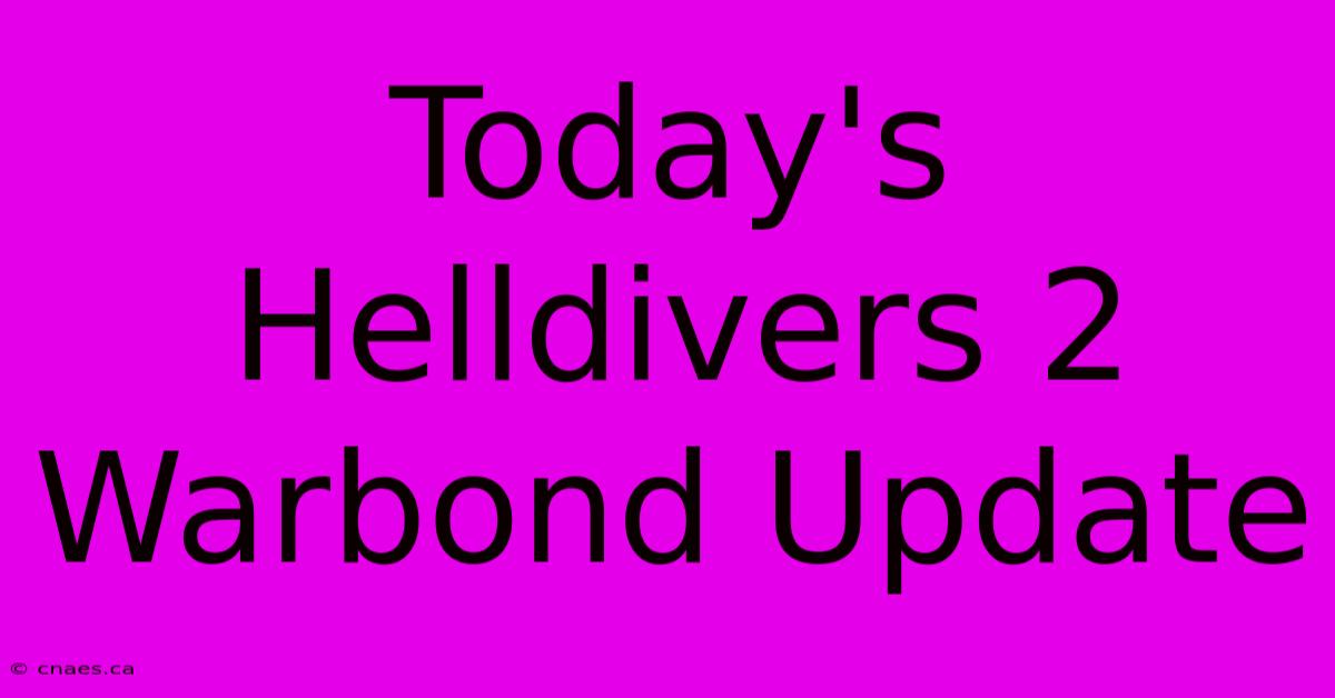 Today's Helldivers 2 Warbond Update