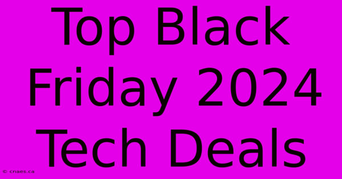 Top Black Friday 2024 Tech Deals