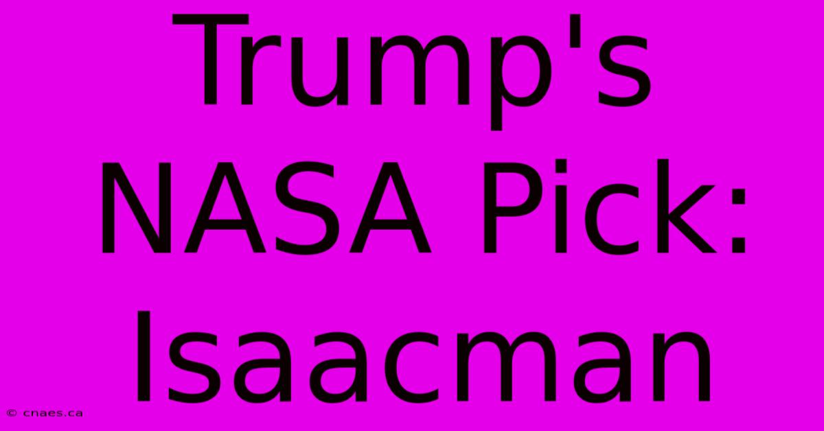 Trump's NASA Pick: Isaacman