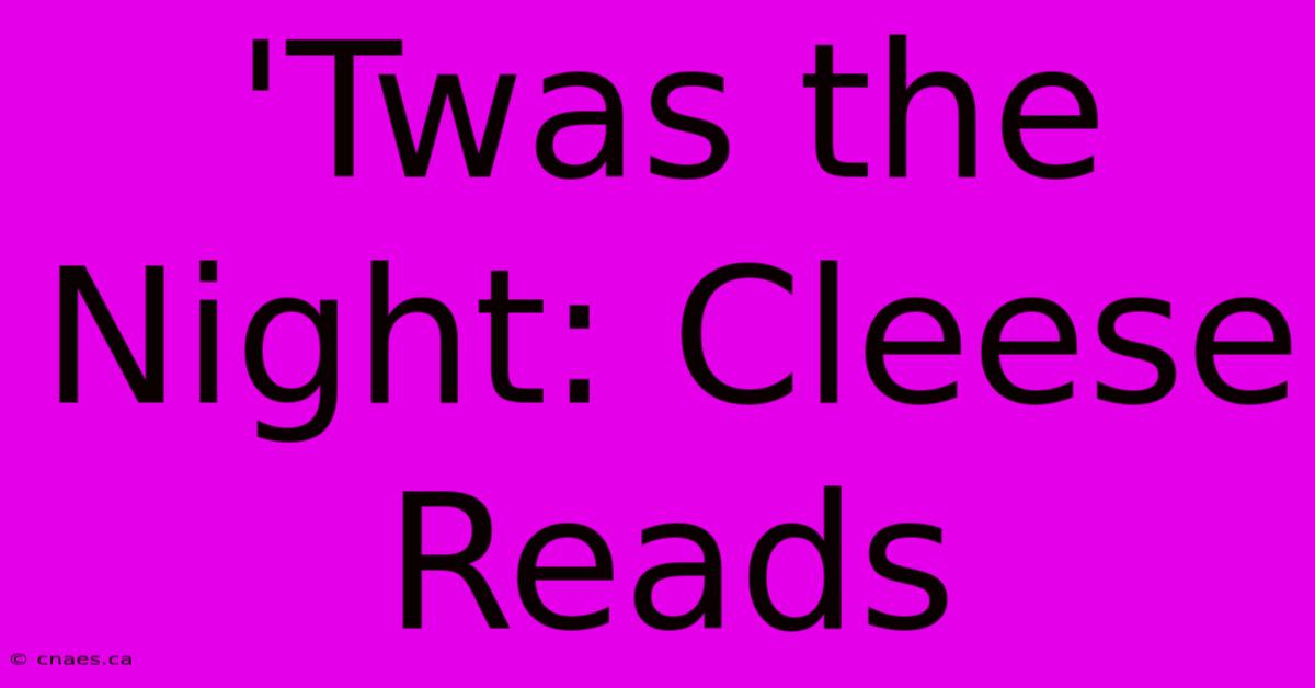 'Twas The Night: Cleese Reads