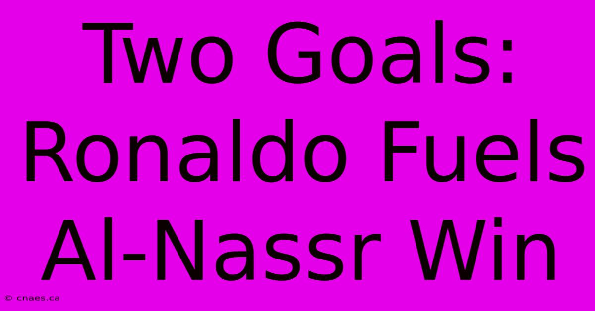 Two Goals: Ronaldo Fuels Al-Nassr Win