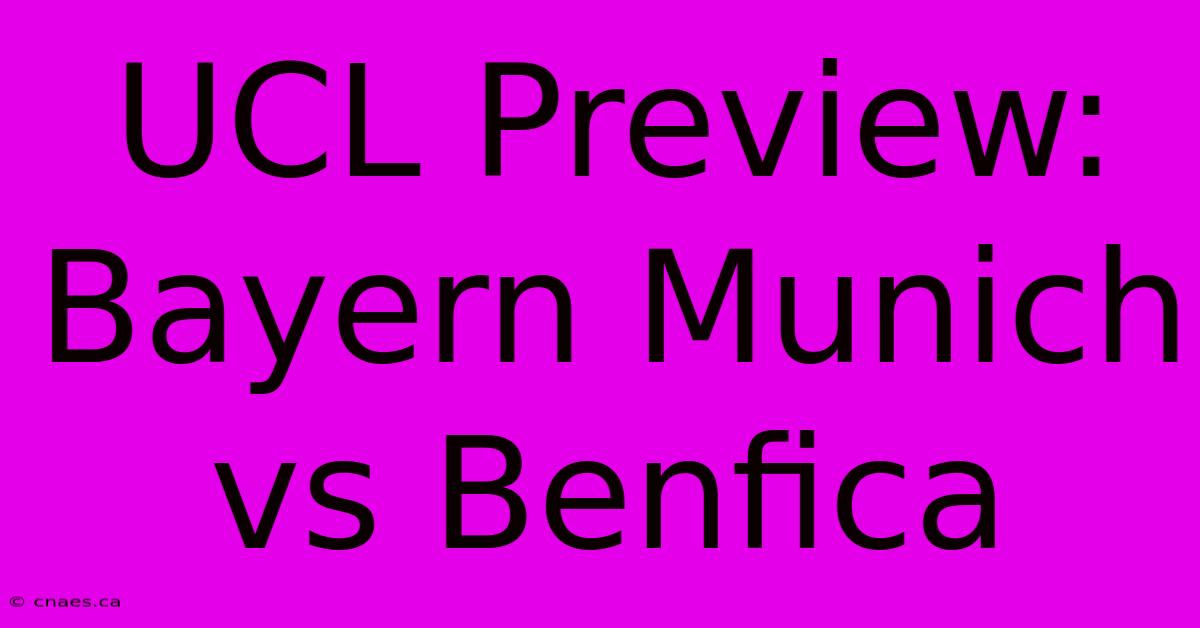 UCL Preview: Bayern Munich Vs Benfica