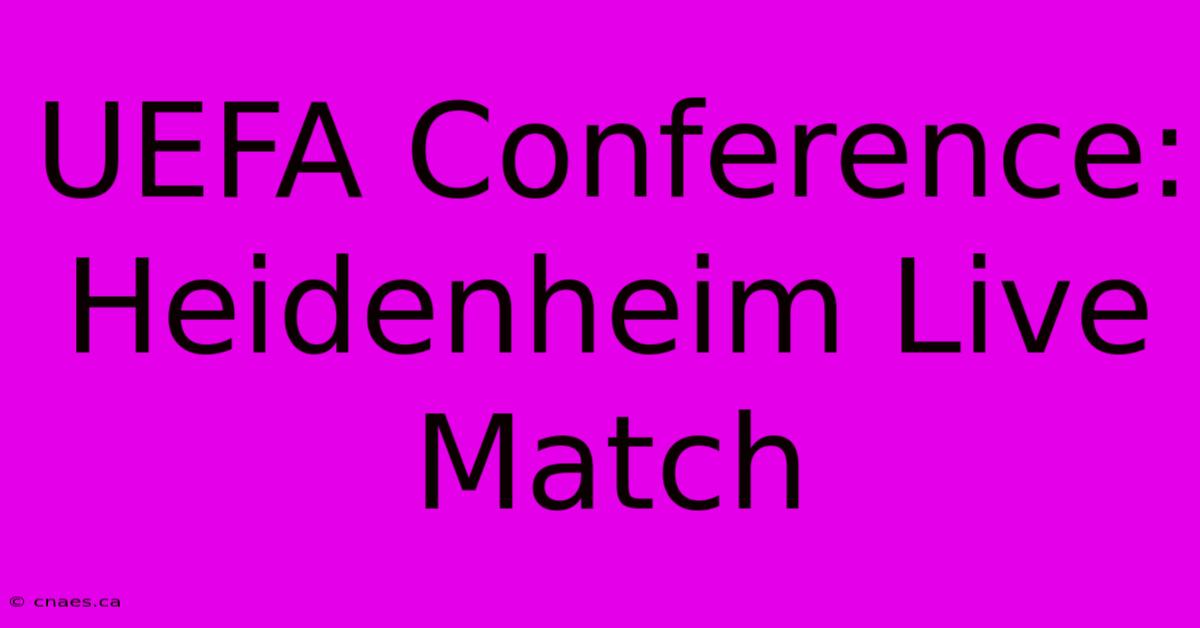 UEFA Conference: Heidenheim Live Match