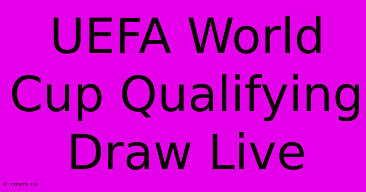 UEFA World Cup Qualifying Draw Live