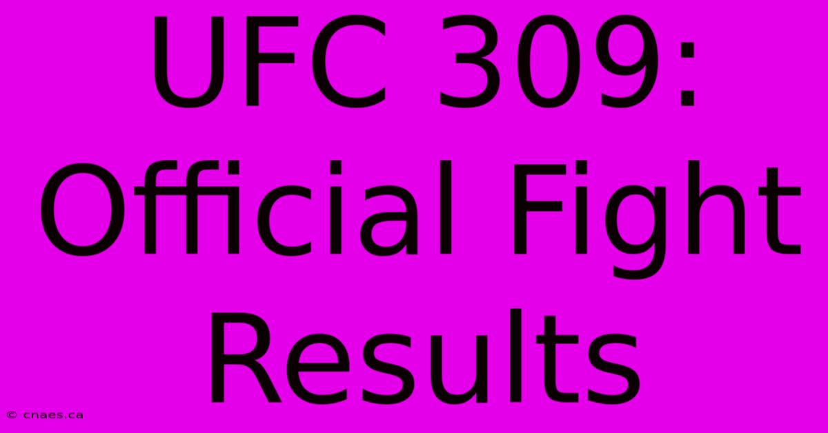 UFC 309: Official Fight Results