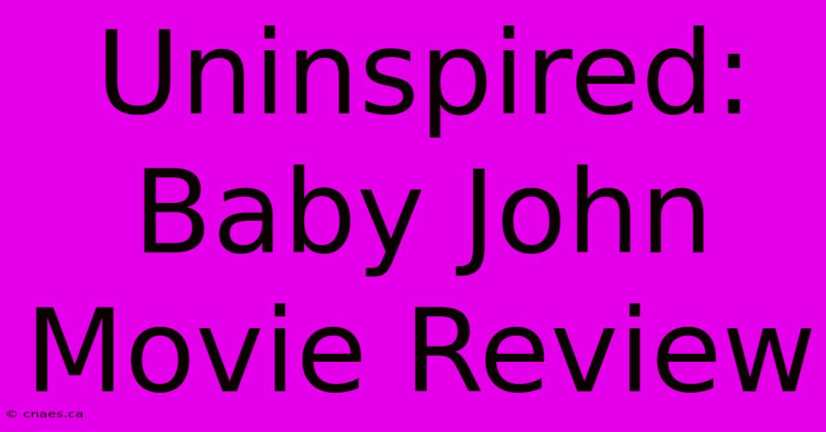 Uninspired: Baby John Movie Review