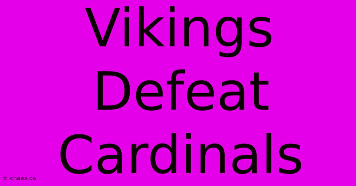 Vikings Defeat Cardinals