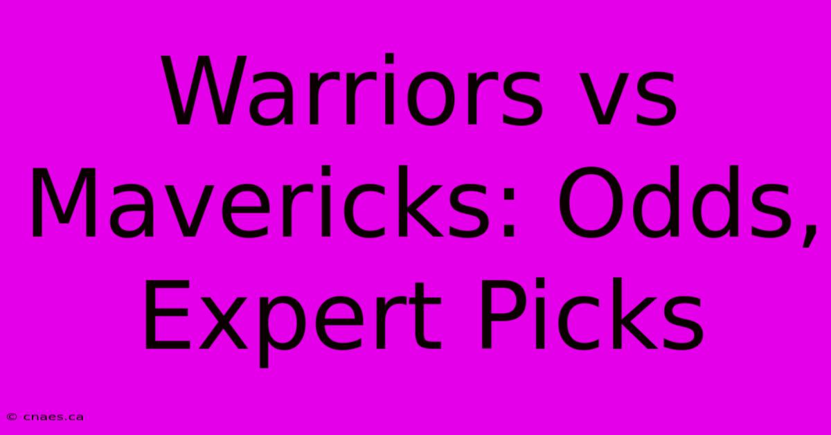 Warriors Vs Mavericks: Odds, Expert Picks