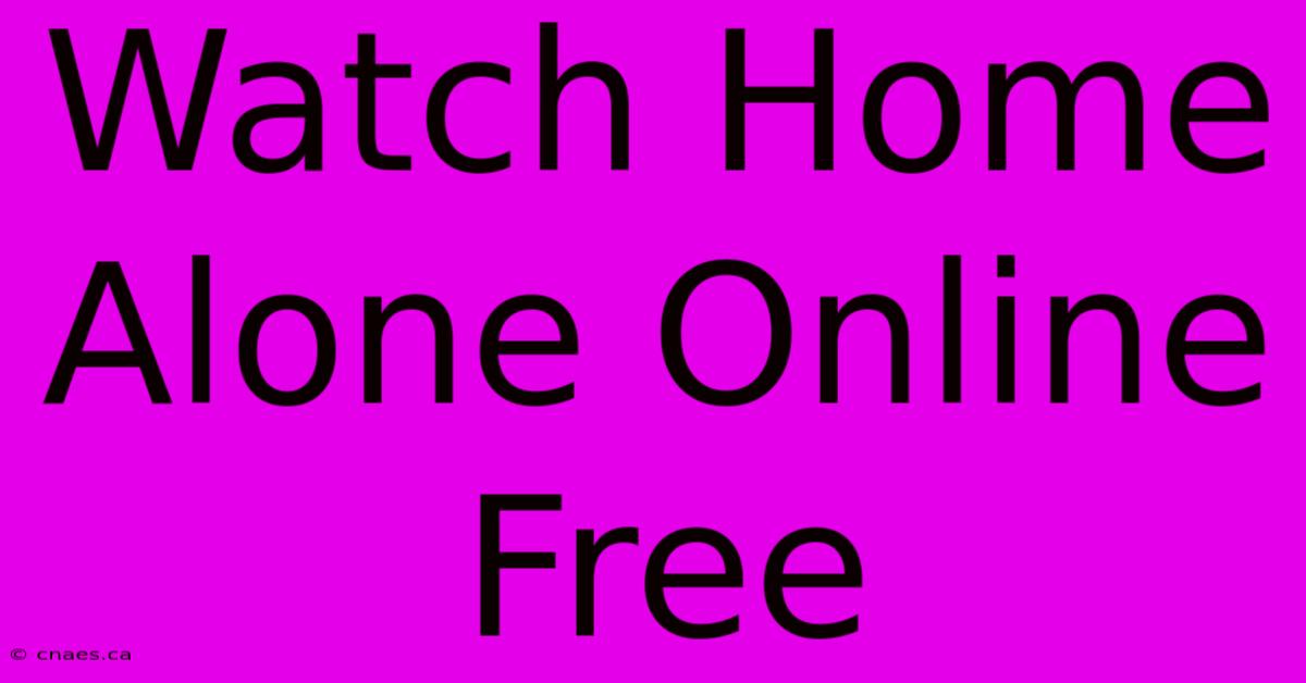 Watch Home Alone Online Free