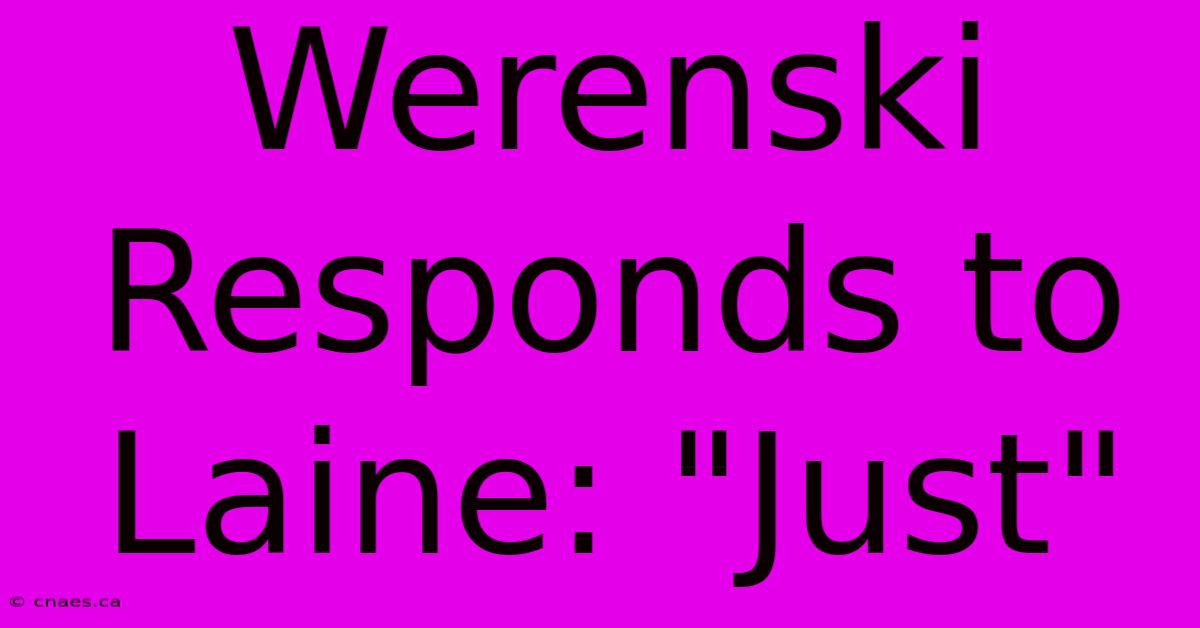 Werenski Responds To Laine: 