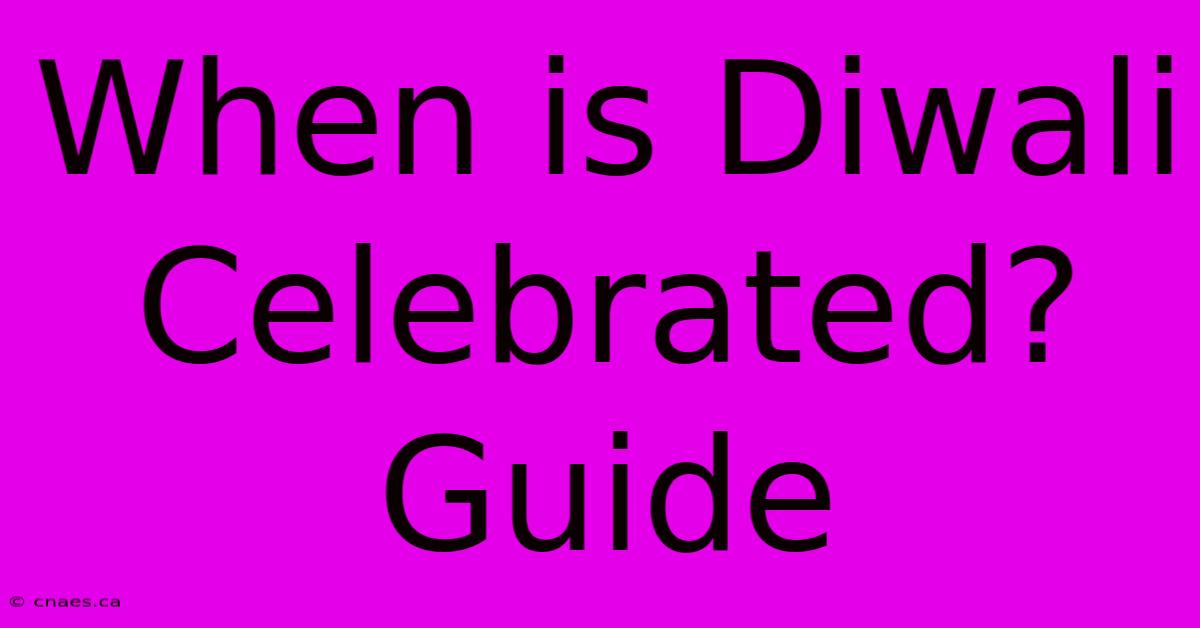 When Is Diwali Celebrated? Guide