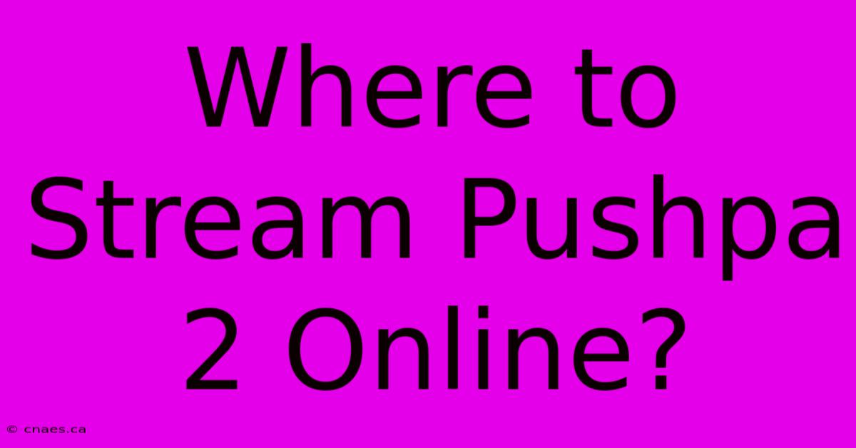 Where To Stream Pushpa 2 Online?