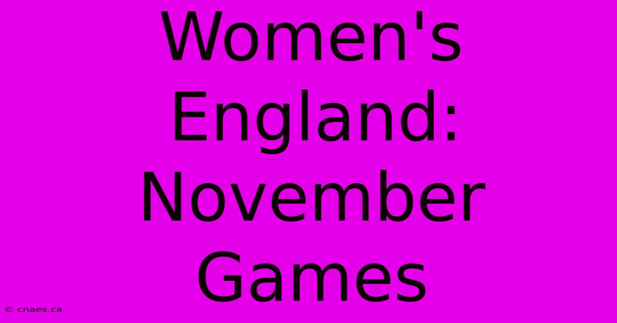 Women's England: November Games