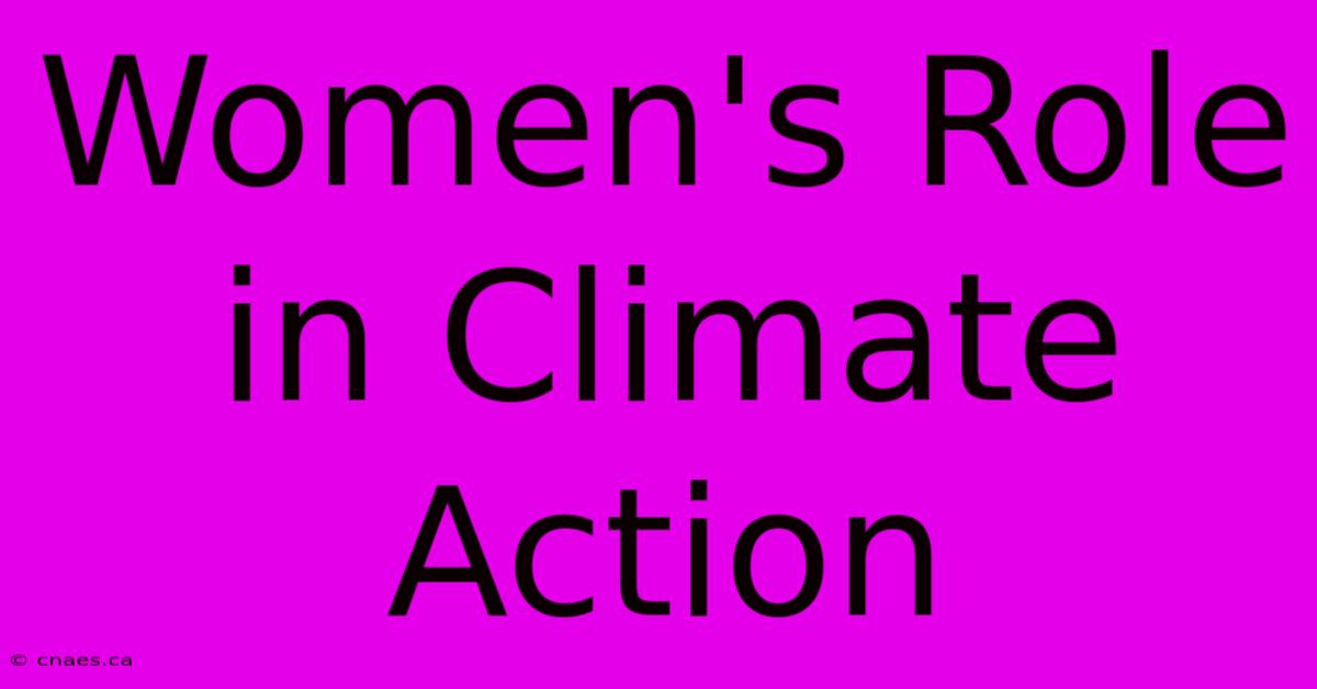 Women's Role In Climate Action