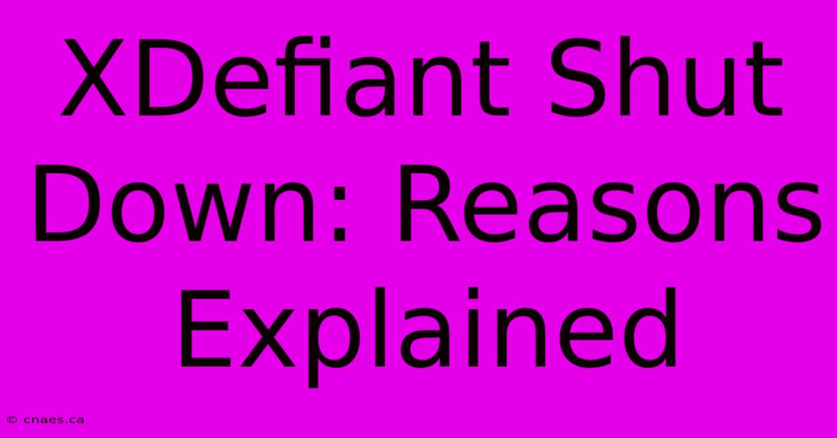 XDefiant Shut Down: Reasons Explained