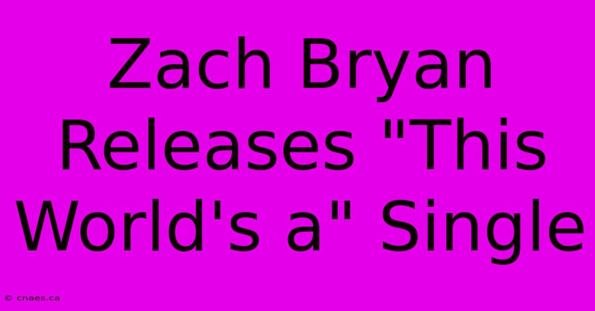 Zach Bryan Releases 