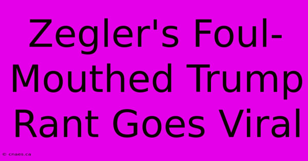 Zegler's Foul-Mouthed Trump Rant Goes Viral