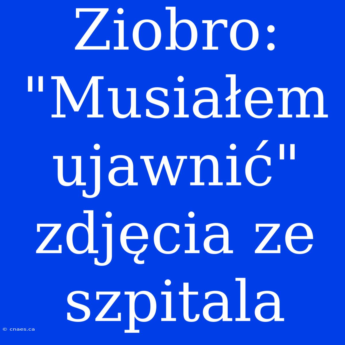 Ziobro: 