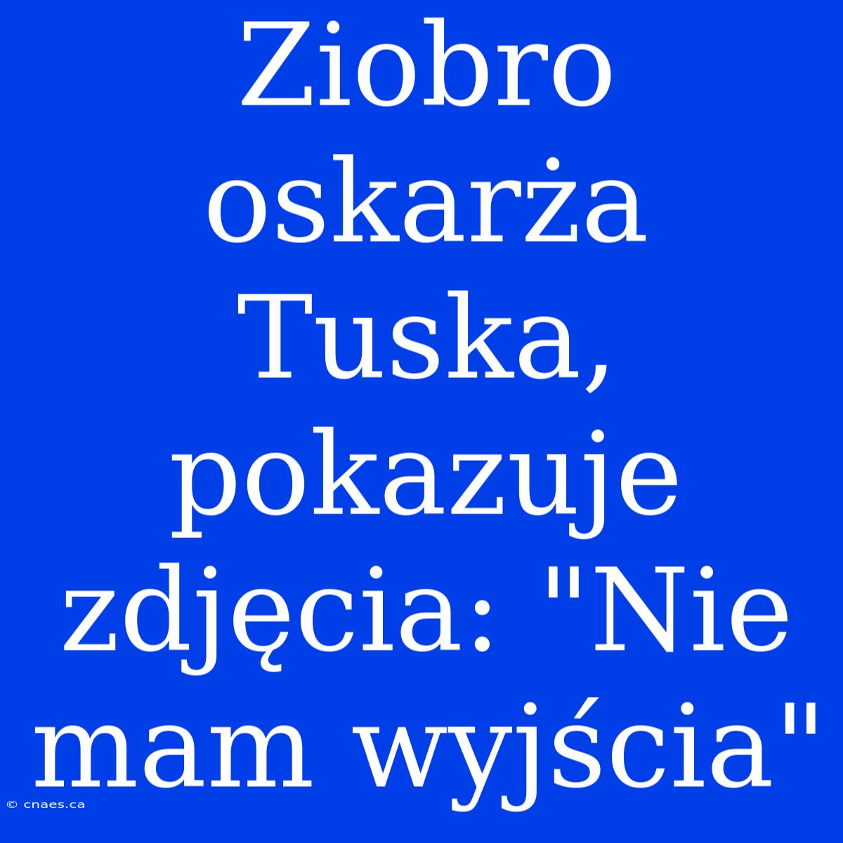 Ziobro Oskarża Tuska, Pokazuje Zdjęcia: 